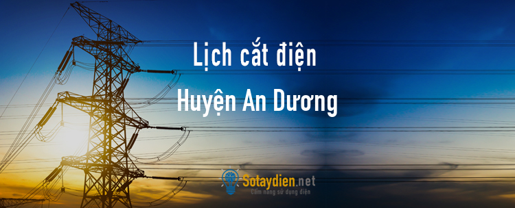 Lịch cắt điện tại Huyện An Dương