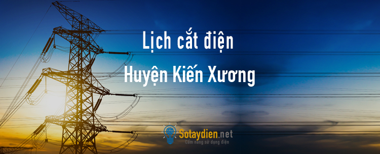 Lịch cắt điện tại Huyện Kiến Xương